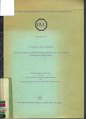 Imagen del vendedor de Untersuchungen und Entwicklungsarbeiten zur motorischen Prfung von Schmierlen; DVL Bericht Nr. 25 a la venta por Bcherhandel-im-Netz/Versandantiquariat