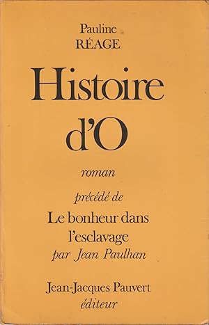 Immagine del venditore per Histoire d'O, prcd de : le bonheur dans l'esclavage par J. Paulhan venduto da Librairie l'Aspidistra