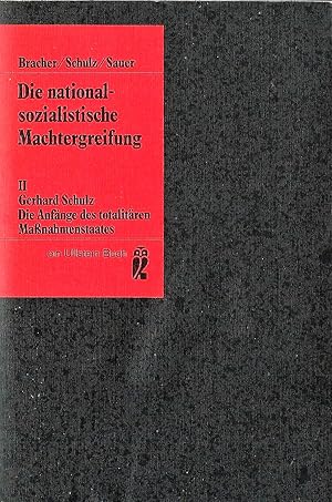 Die Anfänge des totalitären Maßnahmenstaates; (Die nationalsozialistische Machtergreifung, hier T...