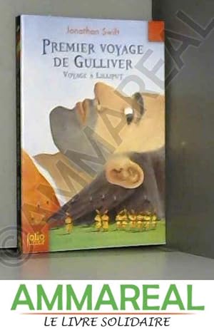 Image du vendeur pour Premier voyage de Gulliver: Voyage à Lilliput mis en vente par Ammareal