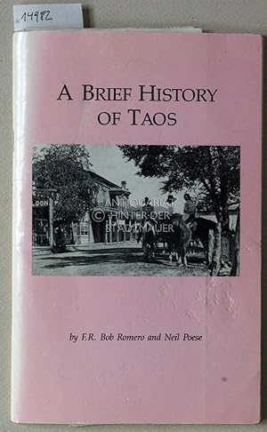 Seller image for A Brief History of Taos. for sale by Antiquariat hinter der Stadtmauer