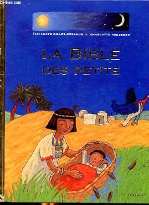 Bild des Verkufers fr La bible des petits zum Verkauf von Le-Livre