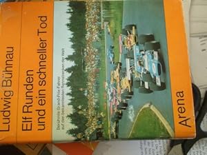 Elf Runden und ein schneller Tod Berühmte Grand-Prix-Fahrer auf den bekanntesten Rennstrecken Lud...