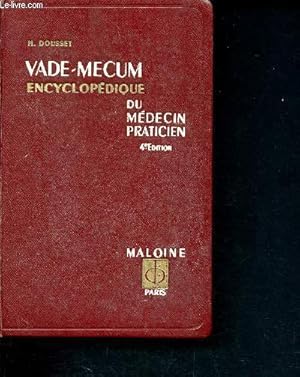 Seller image for Vade-Mecum encyclopdie du mdecin praticien - Le mdecin et son malade - ce qu'il faut savoir, ce qu'il faut faire, ce qu'il faut viter - 225 figures for sale by Le-Livre