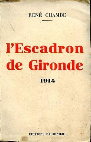 Seller image for L'escadron de Gironde 1914 for sale by Le-Livre