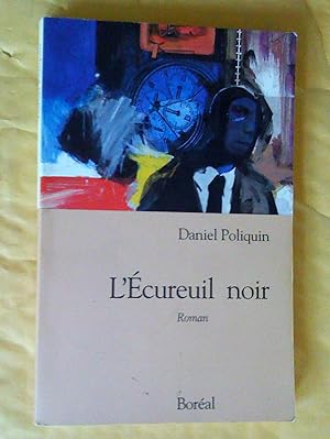 Seller image for L'cureuil noir. Roman for sale by Claudine Bouvier