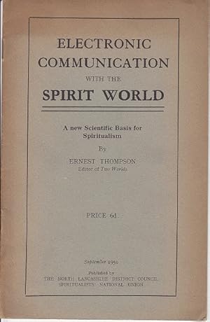 Bild des Verkufers fr Electronic Communication With the Spirit World. A New Scientific Basis For Spiritualism - SCARCE zum Verkauf von Monroe Bridge Books, MABA Member