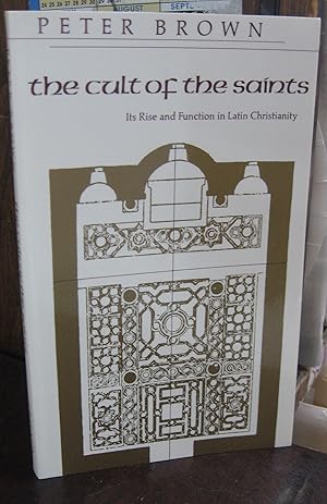 Seller image for The Cult of the Saints: Its Rise and Function in Latin Christianity (=Haskell Lectures on History of Religions, NS., No. 2) for sale by Atlantic Bookshop