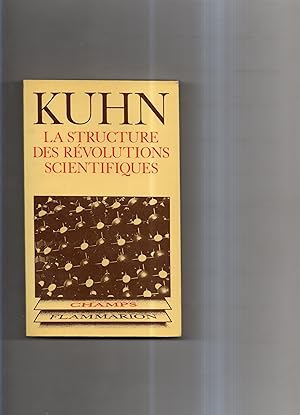 Bild des Verkufers fr LA STRUCTURE DES REVOLUTIONS SCIENTIFIQUES . Ouvrage traduit de l'amricain par Laure Meyer zum Verkauf von Librairie CLERC