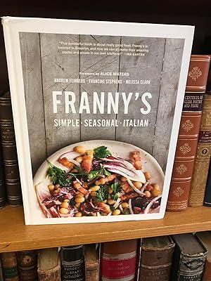 Image du vendeur pour FRANNY'S: SIMPLE, SEASONAL, ITALIAN mis en vente par Second Story Books, ABAA