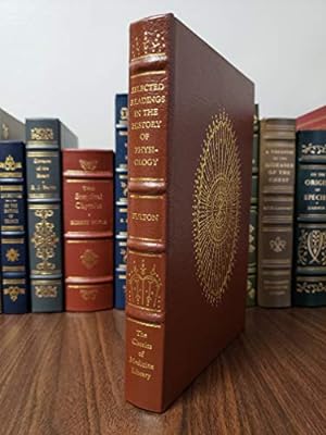 Selected Readings in the History of Physiology - LEATHER BOUND EDITION