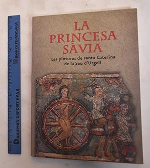 Image du vendeur pour La Princesa Svia: les pintures de Santa Caterina de la Seu d'Urgell mis en vente par Mullen Books, ABAA