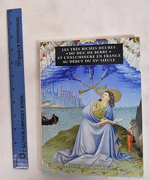 Seller image for Les Très riches heures du duc de Berry et l'enluminure en France au début du XVe siècle for sale by Mullen Books, ABAA