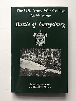 Seller image for The U.S. Army War College Guide to the Battle of Gettysburg for sale by Bedlam Book Cafe