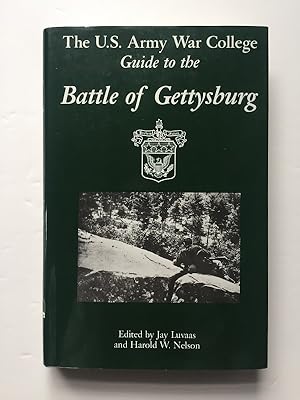 The U.S. Army War College Guide to the Battle of Gettysburg