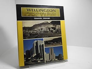 Seller image for Wellington: Portrait of the Region : Today and Yesterday for sale by The Secret Bookshop