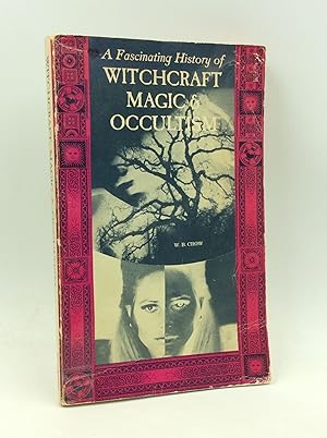 A HISTORY OF MAGIC, WITCHCRAFT AND OCCULTISM