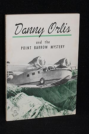 Danny Orlis and the Point Barrow Mystery