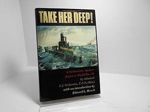 Immagine del venditore per TAKE HER DEEP: SUBMARINE AGAINST JAPAN IN WORLD WAR II venduto da The Secret Bookshop