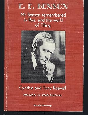 E. F. Benson: Mr. Benson Remembered in Rye and the World of Tilling