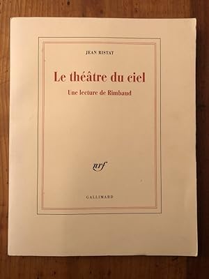 Bild des Verkufers fr Le thtre du ciel - une lecture de Rimbaud zum Verkauf von Librairie des Possibles