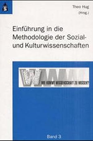 Seller image for Einfhrung in die Methodologie der Sozial- und Kulturwissenschaften. Wie kommt Wissenschaft zu Wissen? for sale by nika-books, art & crafts GbR