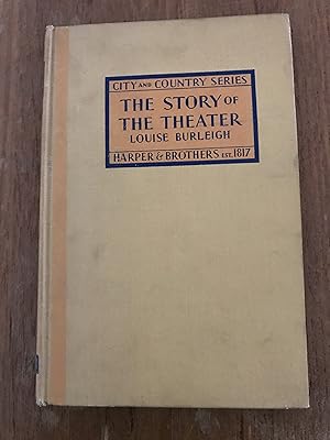 Seller image for The Story of the Theater for sale by Back and Forth Books