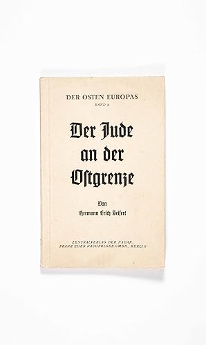 Imagen del vendedor de Der Jude an der Ostgrenze. Der Osten Europas Band 3 (The Jew at the Eastern Border. The East of Europe Vol. 3) a la venta por ERIC CHAIM KLINE, BOOKSELLER (ABAA ILAB)