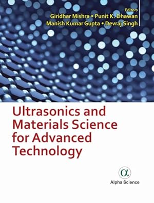 Bild des Verkufers fr Ultrasonics and Materials Science for Advanced Technology zum Verkauf von GreatBookPrices