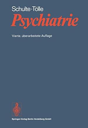 Psychiatrie. W. Schulte ; R. Tölle