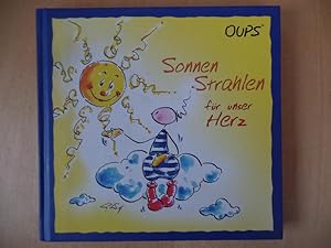 Oups; Teil: Sonnenstrahlen für unser Herz