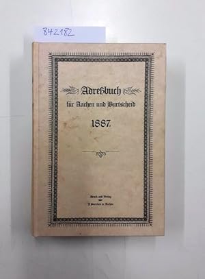 Bild des Verkufers fr Adrebuch fr Aachen und Burtscheid 1887. zum Verkauf von Versand-Antiquariat Konrad von Agris e.K.