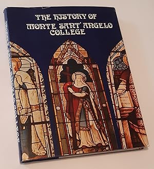 THE HISTORY OF MONTE SANT' ANGELO COLLEGE