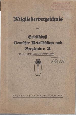 Mitgliederverzeichnis der Gesellschaft Deutscher Metallhütten- und Bergleute e. V. Abgeschlossen ...