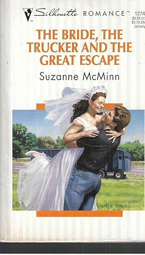 Image du vendeur pour The Bride, The Trucker And The Great Escape (Harlequin Silhouette Romance) mis en vente par Vada's Book Store