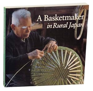Bild des Verkufers fr A Basketmaker in Rural Japan zum Verkauf von Jeff Hirsch Books, ABAA