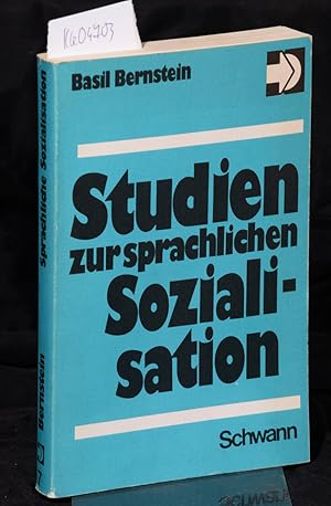Studien zur sprachlichen Sozialisation (= Sprache und Lernen - Internationale Studien zur pädagog...