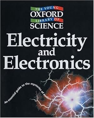 Seller image for Electricity and Electronics (Young Oxford Library of Science) for sale by Modernes Antiquariat an der Kyll