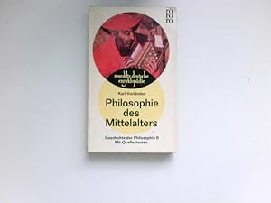 Bild des Verkufers fr Philosophie des Mittelalters : Geschichte der Philosophie; Teil: 2., Karl Vorlnder. Bearb. von Erwin Metzke. Mit e. Schlusskapitel von Ernst Hoffmann u.e. Anh. Quellentexte, ausgew. von Ernesto Grassi u. Eckhard Kessler / rowohlts deutsche enzyklopdie ; 193/194. zum Verkauf von Antiquariat Buchhandel Daniel Viertel