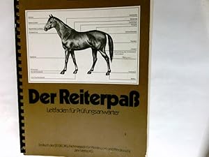 Seller image for Der Reiterpass : Leitf. fr Prfungsanwrter ; e. Buch d. Fachmagazins fr Pferdesport u. Pferdezucht Reiten, St. Georg. for sale by Antiquariat Buchhandel Daniel Viertel