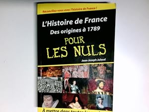 Bild des Verkufers fr Histoire de France Poche Pour les nuls - Des origines  1789 (L') zum Verkauf von Antiquariat Buchhandel Daniel Viertel
