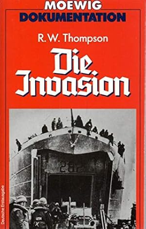 Seller image for Die Invasion. R. W. Thompson. [Aus d. Amerikan. von Wulf Bergner] / Moewig ; 4313 : Dokumentation for sale by Antiquariat Buchhandel Daniel Viertel