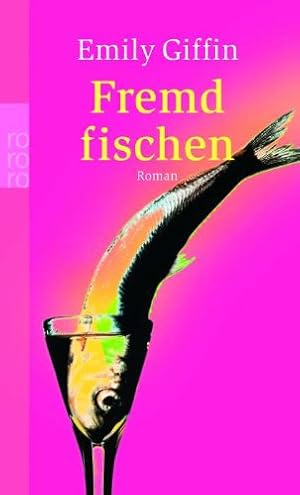 Bild des Verkufers fr Fremd fischen : Roman. Dt. von Rainer Schmidt / Rororo ; 23635 zum Verkauf von Antiquariat Buchhandel Daniel Viertel