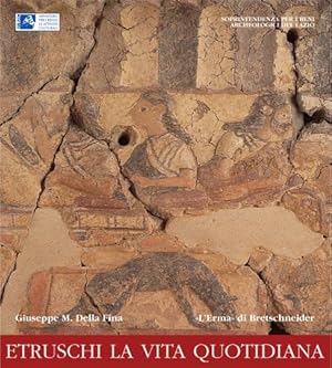 Bild des Verkufers fr Etruschi La Vita Quotidiana (Etruria Guide Brevi) zum Verkauf von Antiquariat Buchhandel Daniel Viertel