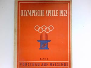 Olympische Spiel 1952, Band 1. Vorschau auf Helsinki. Inhalt: Olympische Spiele im Wandel der Zei...
