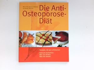 Seller image for Die Anti-Osteoporose-Dit : for sale by Antiquariat Buchhandel Daniel Viertel