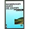 Kurze Wanderungen durch die Vogesen : [50 Rundwanderungen zu den schönsten Burgen, Seen und Gipfe...