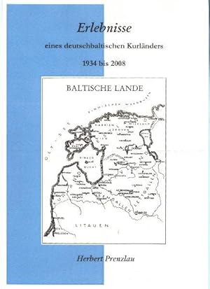 Erlebnisse eines deutschbaltischen Kurländers 1934 bis 2008: Band 1
