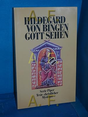 Imagen del vendedor de Gott sehen. Hildegard von Bingen. Hrsg. u. eingeleitet von Heinrich Schipperges / Piper , Bd. 522 : Texte christlicher Mystiker a la venta por Antiquarische Fundgrube e.U.