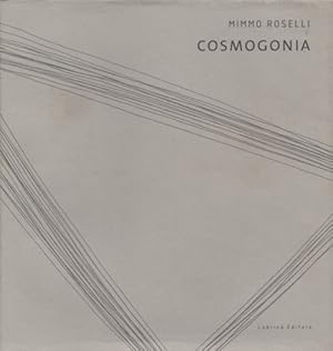 Seller image for Cosmogonia. Heidelberger Kunstverein, Heidelberg, 21.7.-22.9.2002; Museo Pecci, Prato, Spring 2003; ex-Chiesa di Sant' Agostino/GAMC; Bergamo, Summer 2003. Hrsg.: Hans Gercke, Heidelberger Kunstverein u. Commune di Bergamo. for sale by Buch von den Driesch